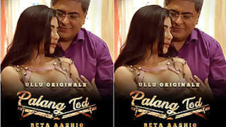 Palang Tod Beta Aashik, Baap Ayyash Episode 3