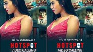 Hotspot Video Call Episode 2